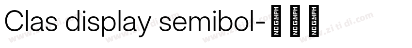 Clas display semibol字体转换 Clas display semibol字体转换